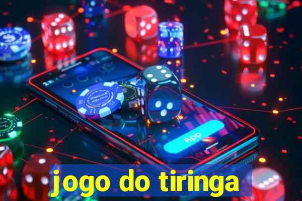 jogo do tiringa